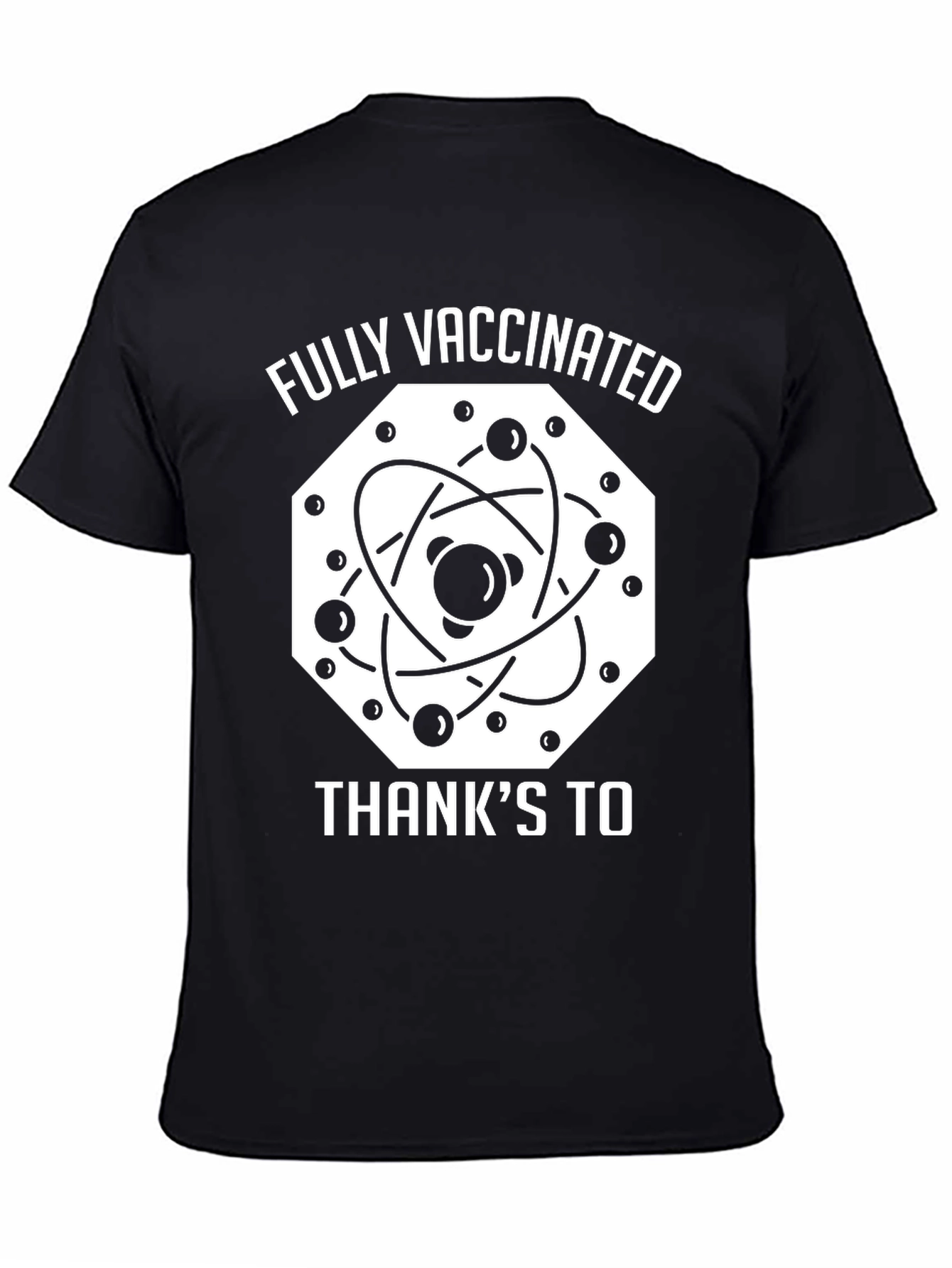 Fully Vaccinated Thanks To Science T-Shirt