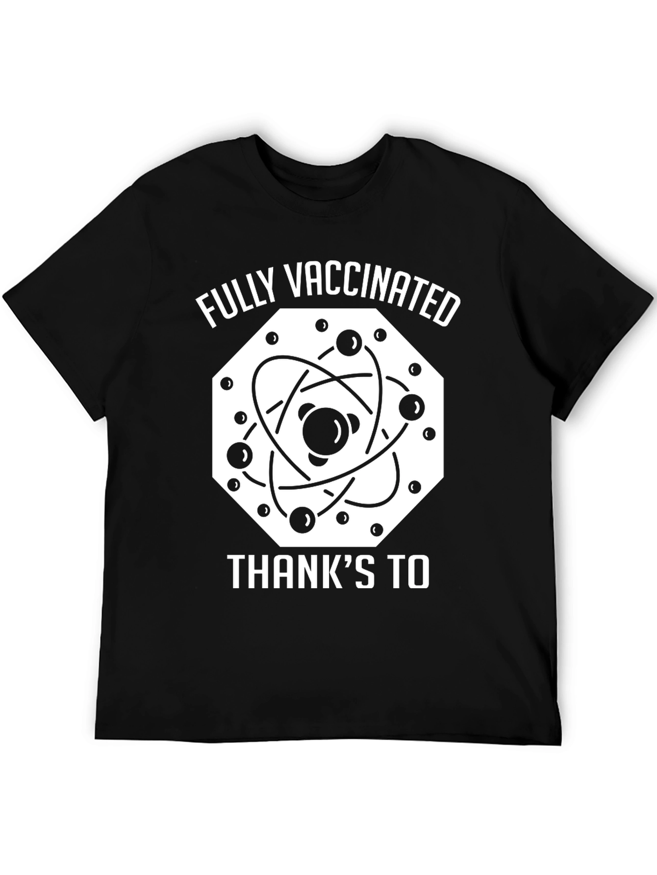 Fully Vaccinated Thanks To Science T-Shirt