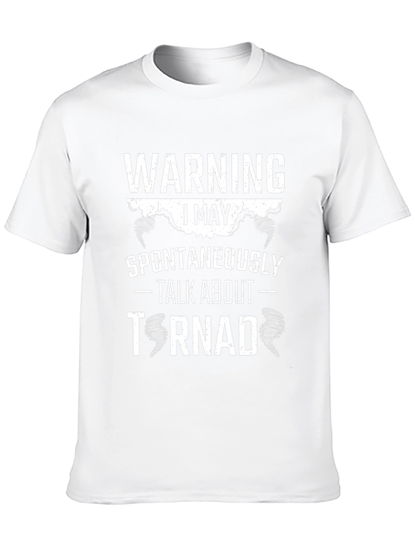 Warning: I May Spontaneously Talk About Tornadoes T-Shirt