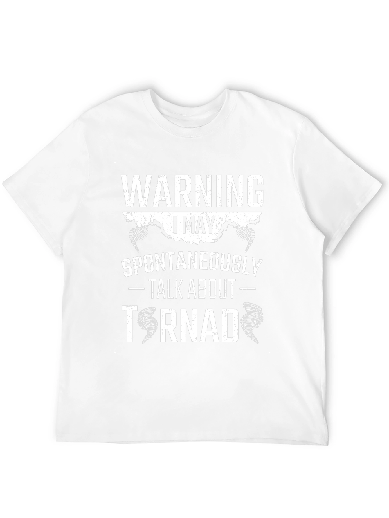 Warning: I May Spontaneously Talk About Tornadoes T-Shirt