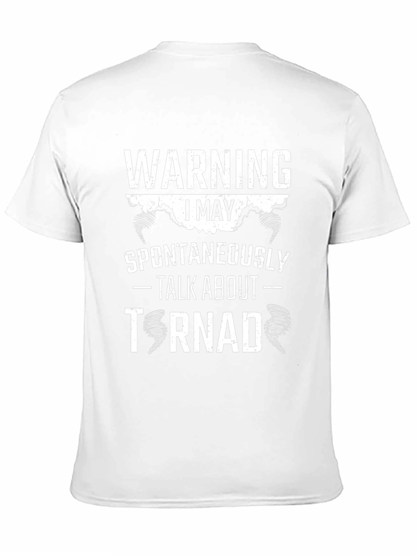 Warning: I May Spontaneously Talk About Tornadoes T-Shirt