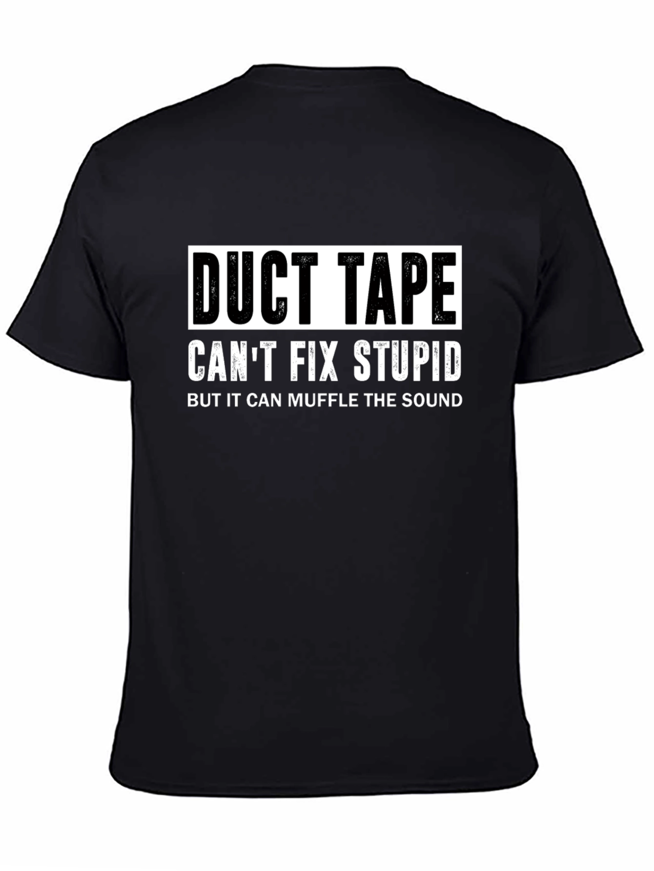 Duct Tape Fix Stupid Funny Graphic T-Shirt
