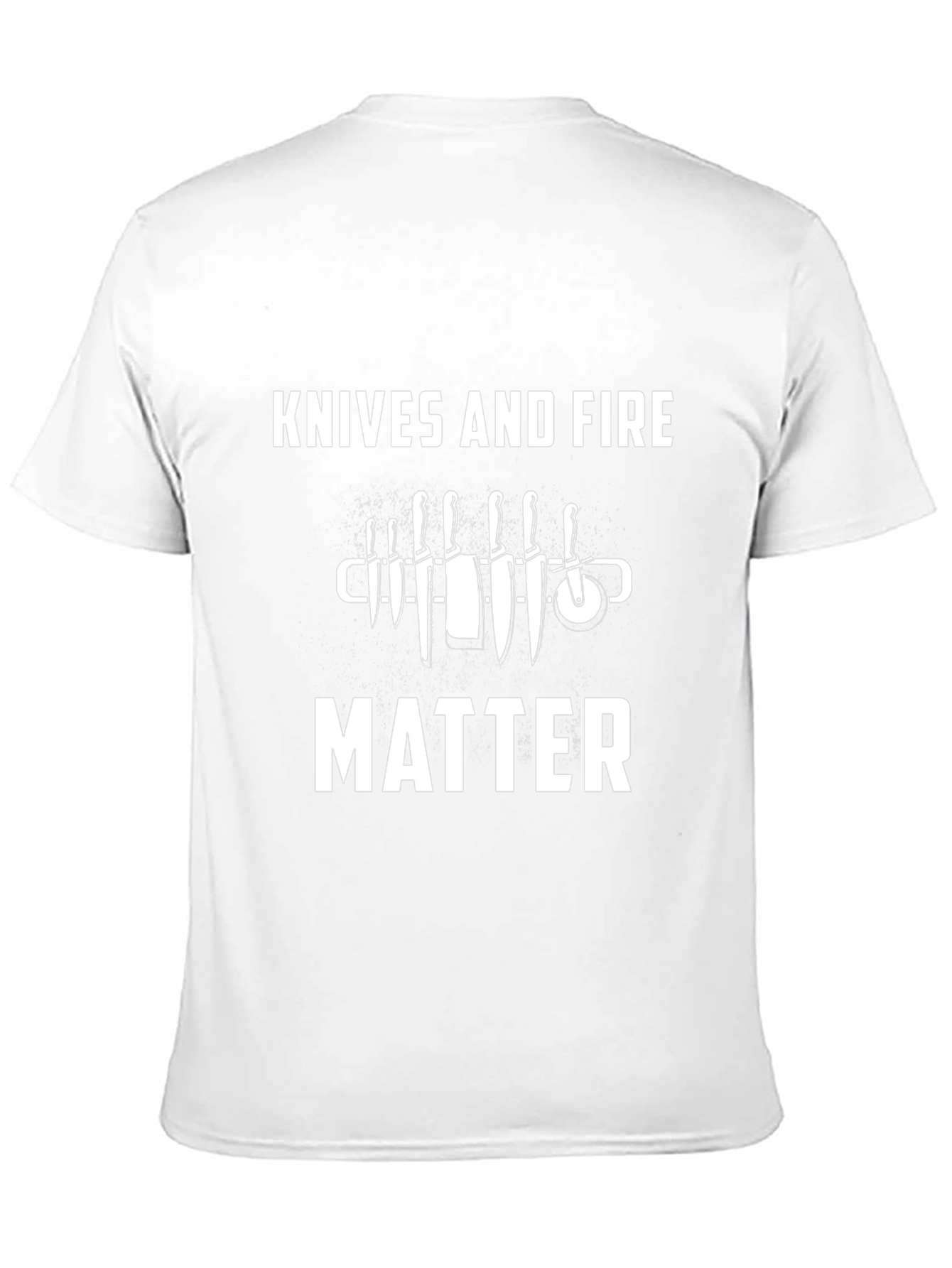 Knives and Fire Matter T-Shirt - Chefs Essential