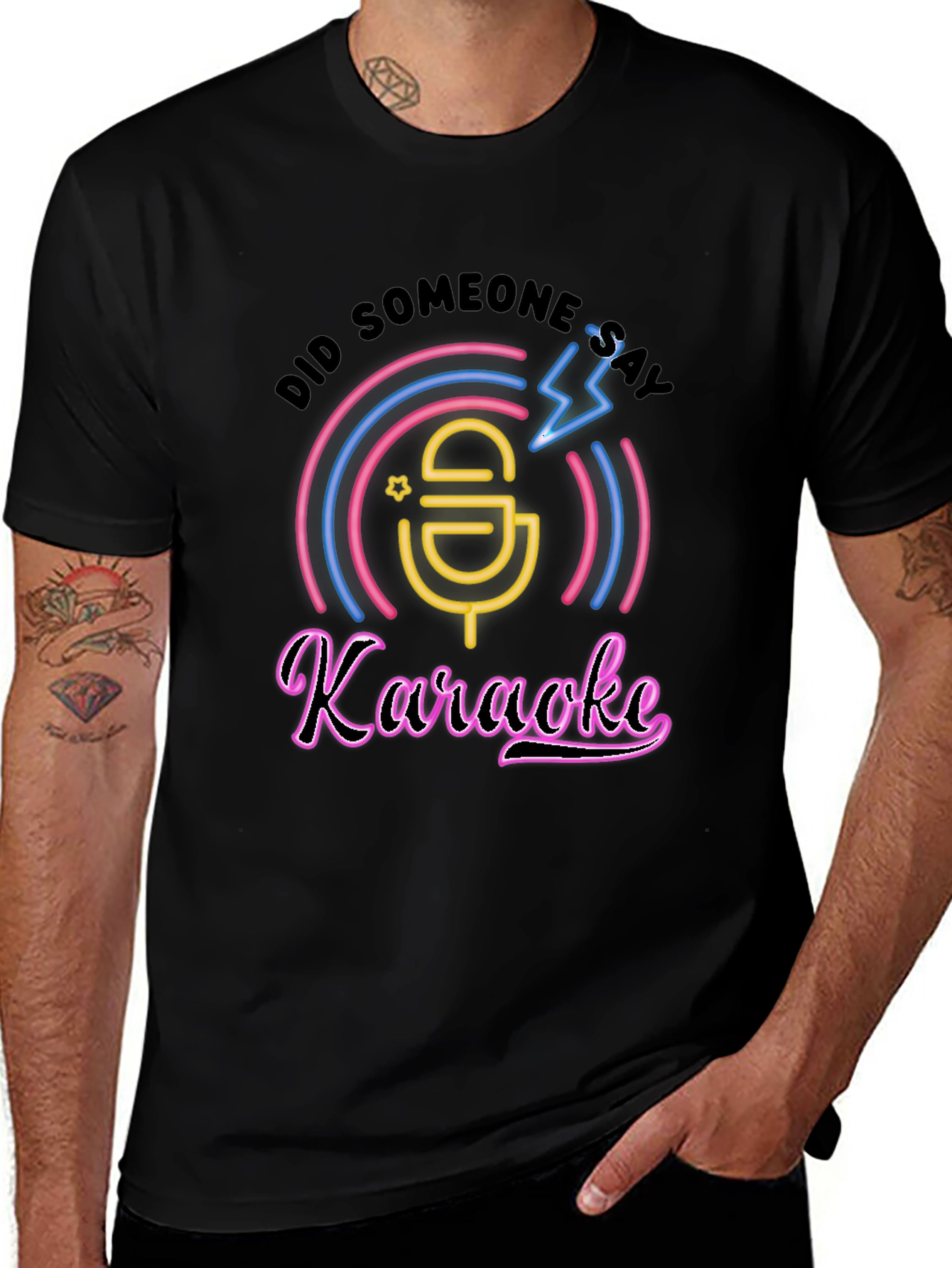 Karaoke T-Shirt - Did Someone Say Karaoke?