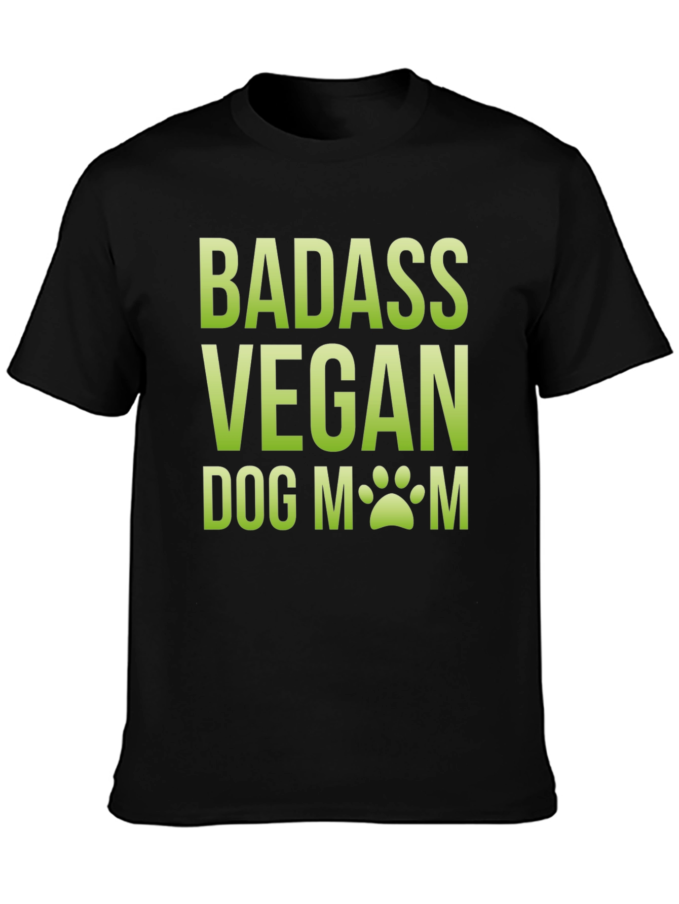 Badass Vegan Dog Mom T-Shirt - Black