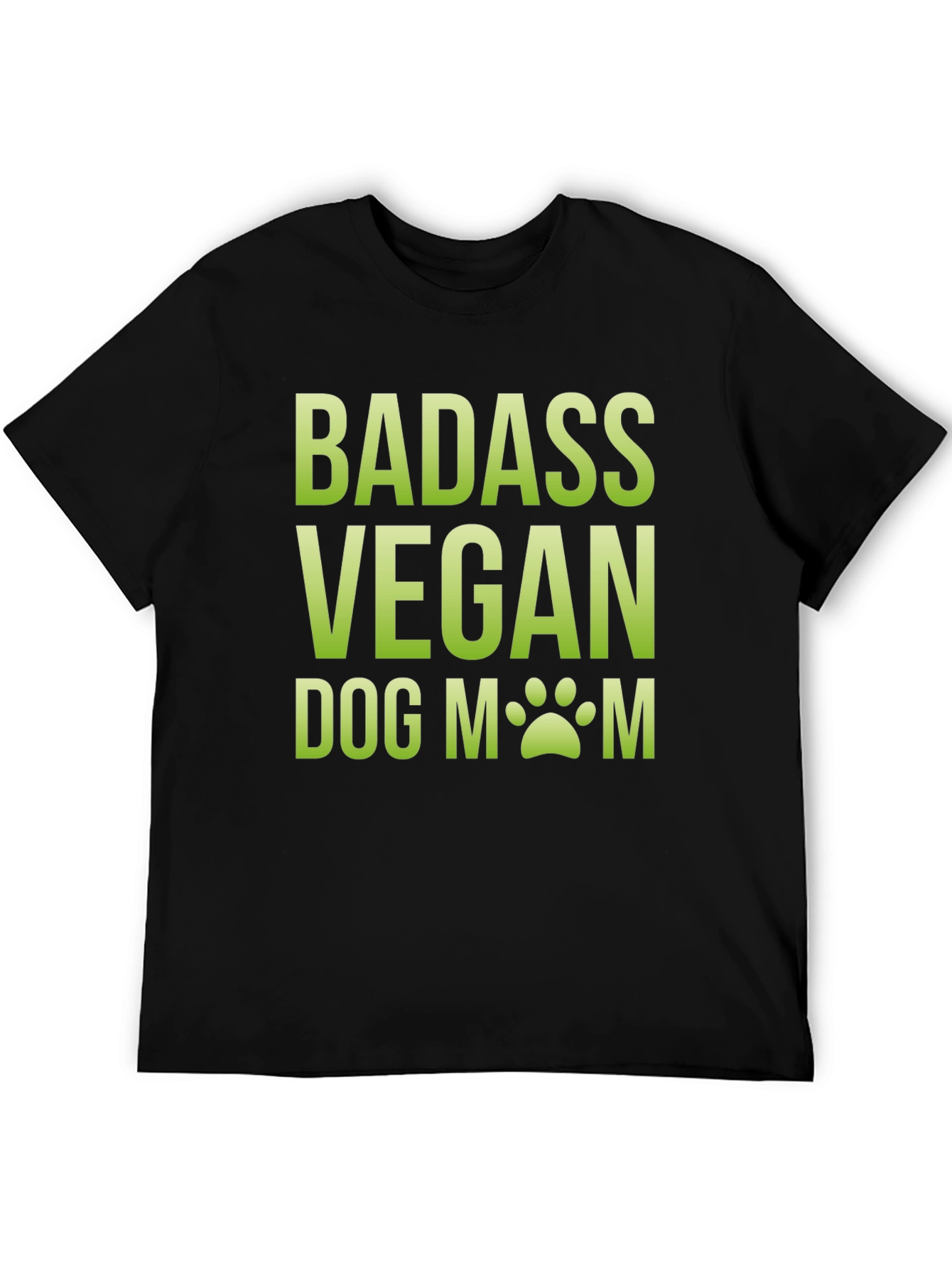 Badass Vegan Dog Mom T-Shirt - Black