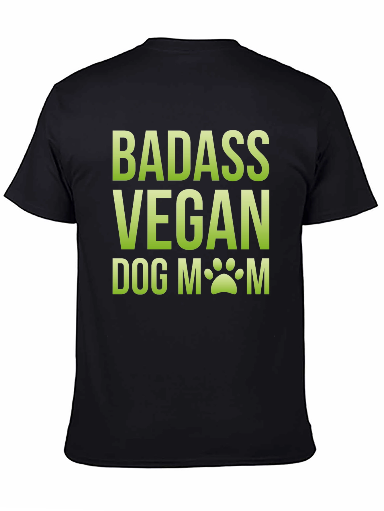 Badass Vegan Dog Mom T-Shirt - Black