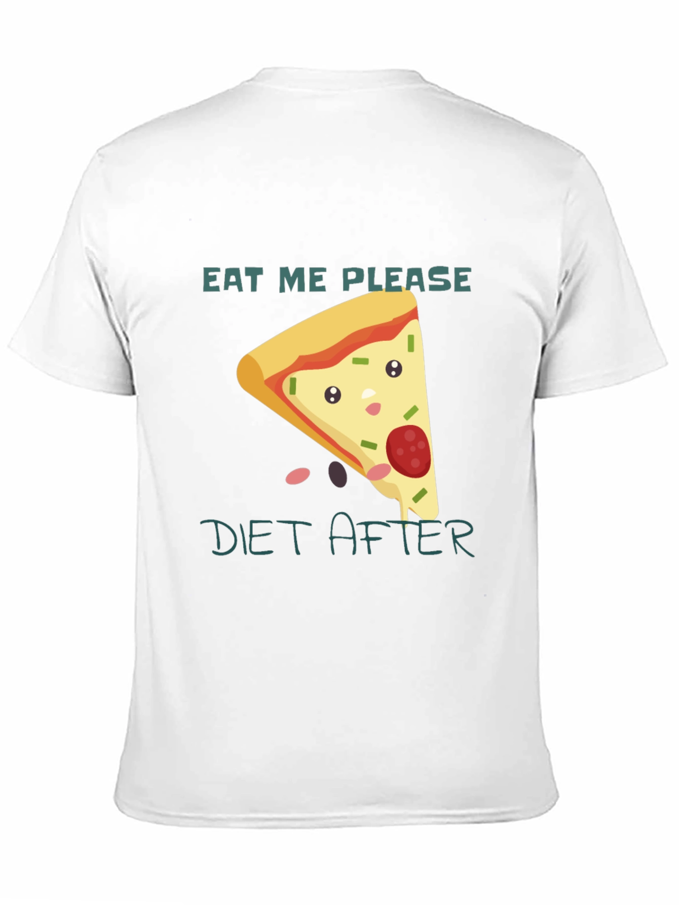Eat Me Please Diet After Pizza Graphic Tee