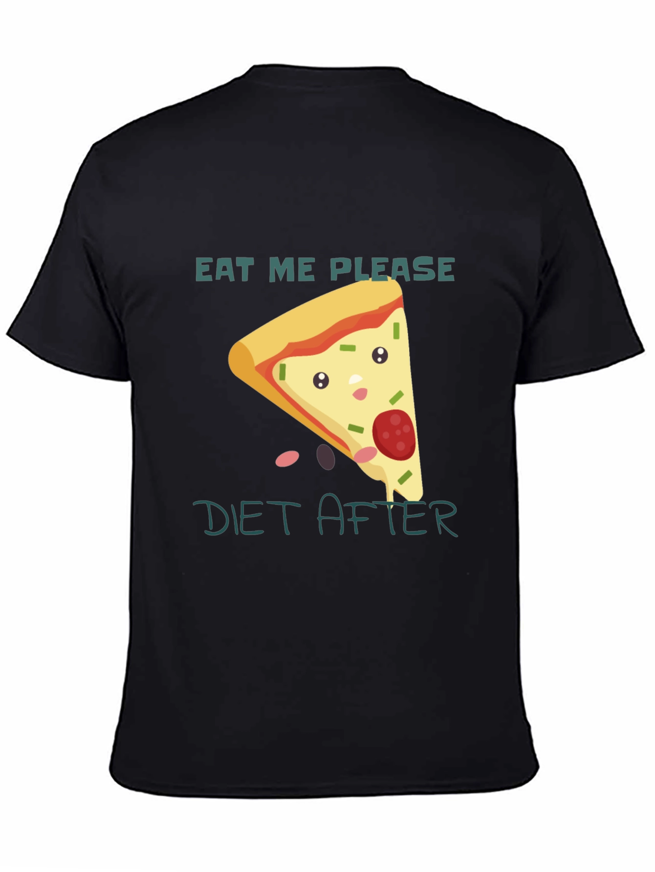 Eat Me Please Diet After Pizza Graphic Tee