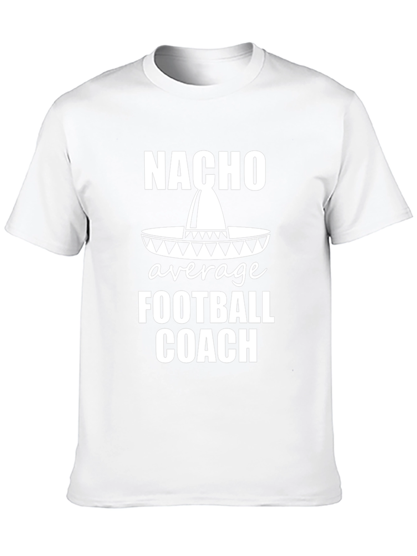Nacho Average Football Coach T-Shirt