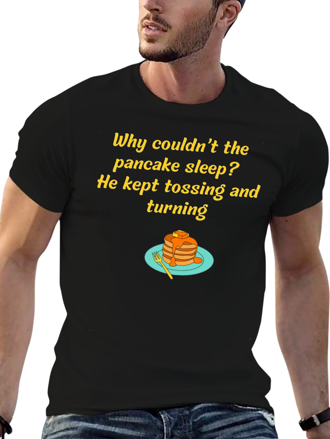 Funny Pancake T-Shirt - Why Couldnt the Pancake Sleep?