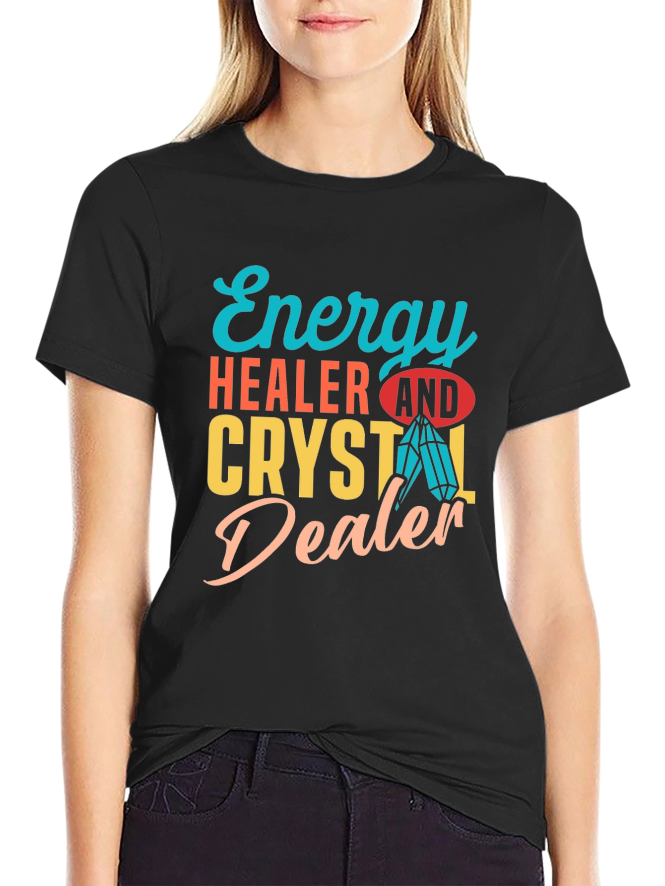 Energy Healer & Crystal Dealer Graphic T-Shirt