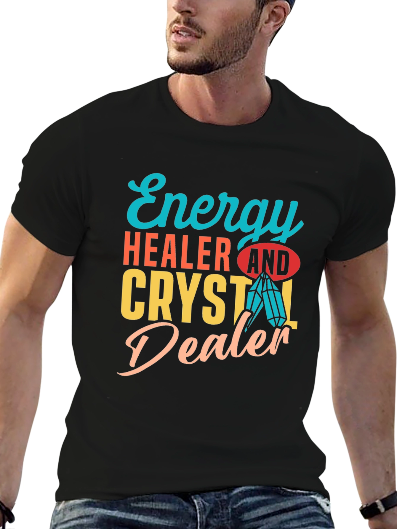 Energy Healer & Crystal Dealer Graphic T-Shirt
