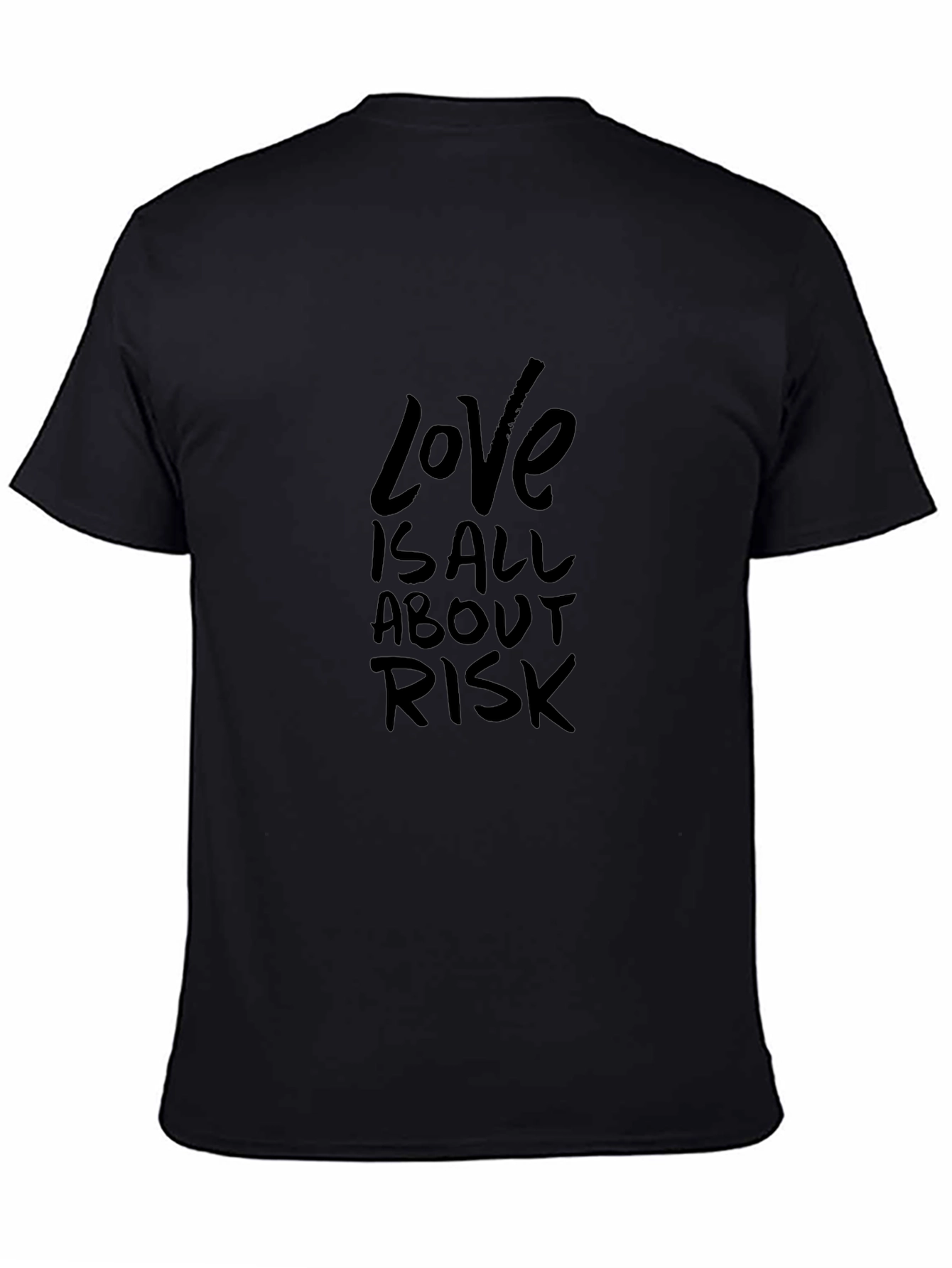 Love is All About Risk Black Graphic Tee
