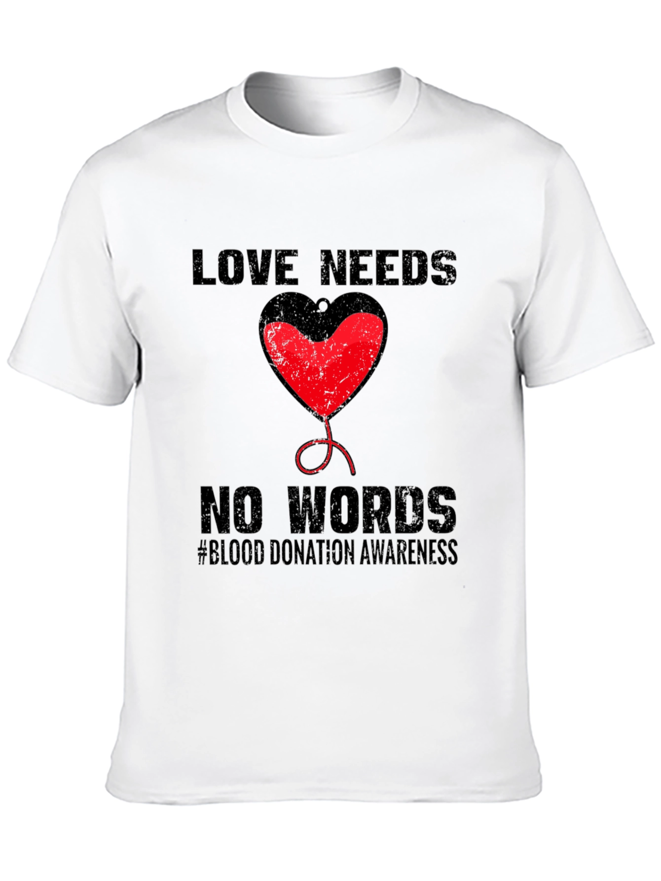 Love Needs No Words Blood Donation Awareness T-Shirt