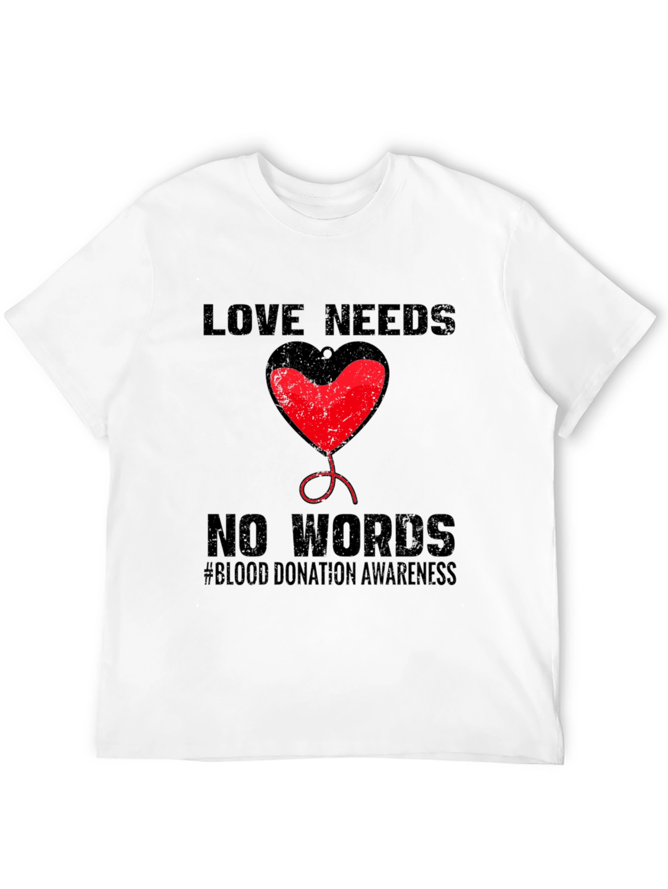 Love Needs No Words Blood Donation Awareness T-Shirt