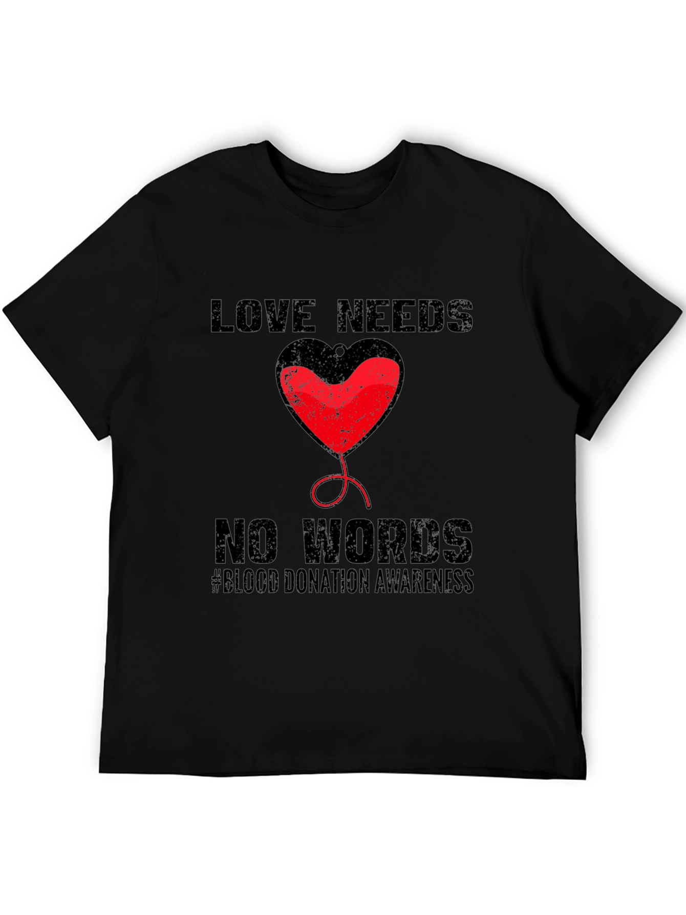 Love Needs No Words Blood Donation Awareness T-Shirt