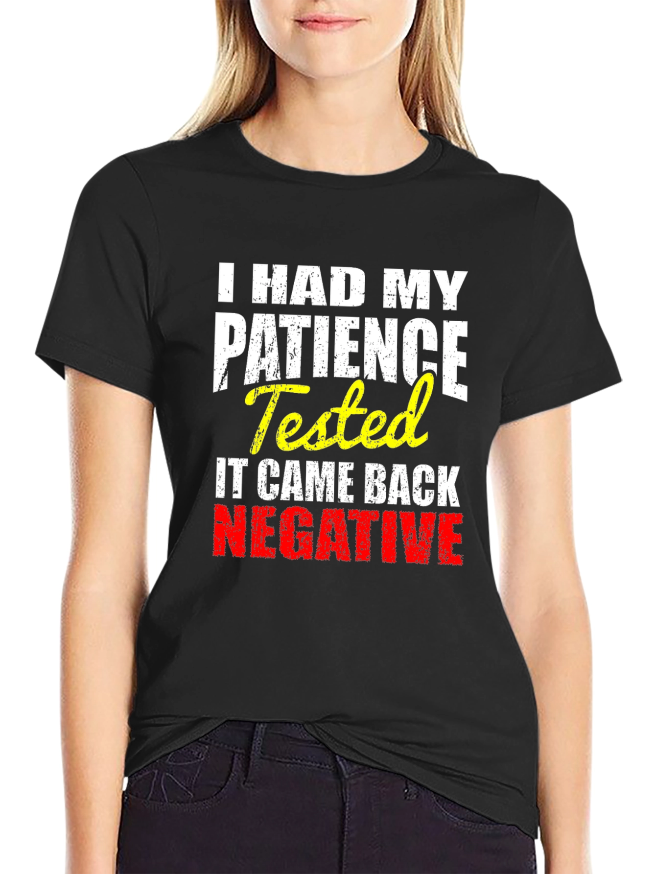 I HAD MY PATIENCE Tested Novelty Graphic T-Shirt