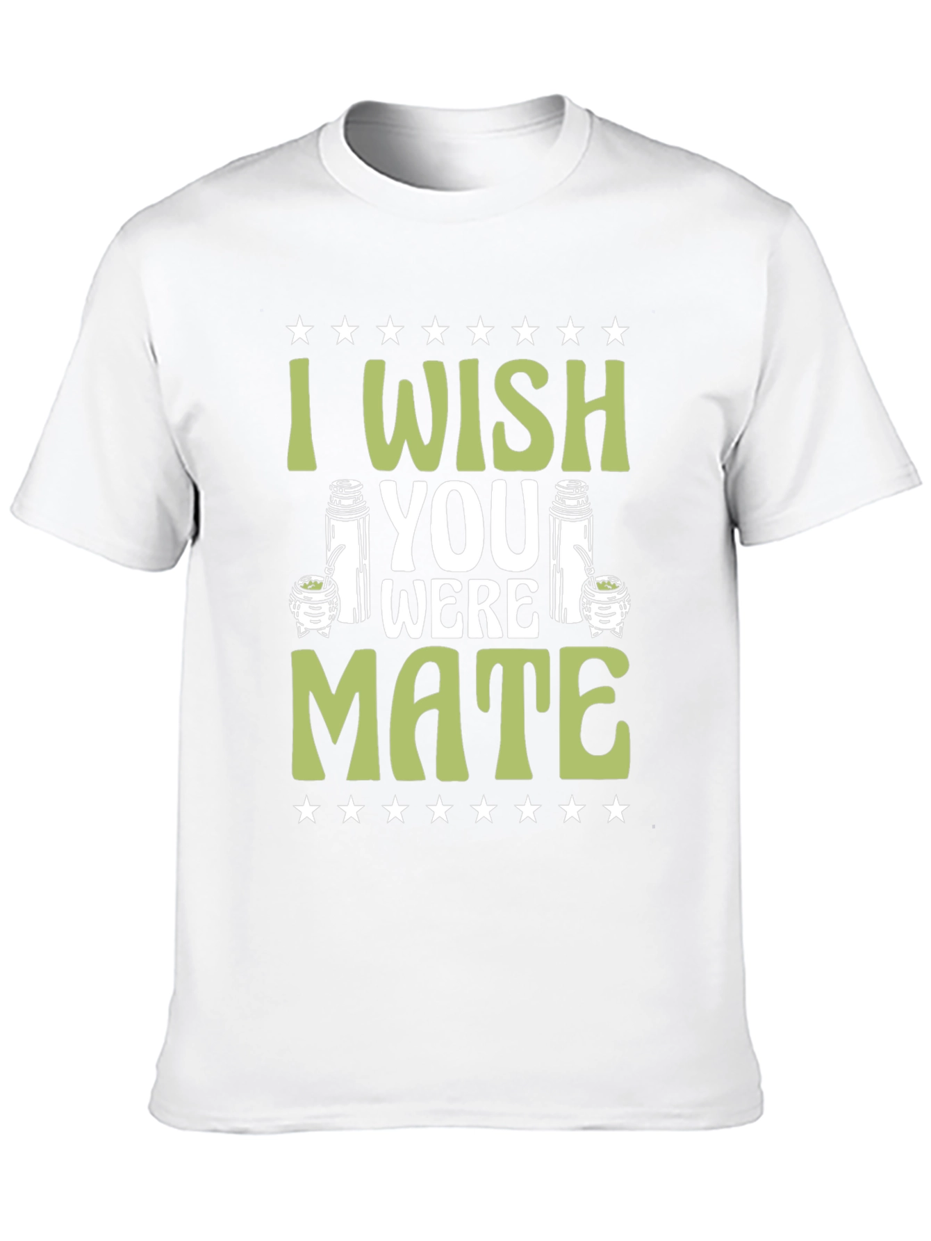 I Wish You Were Mate T-Shirt