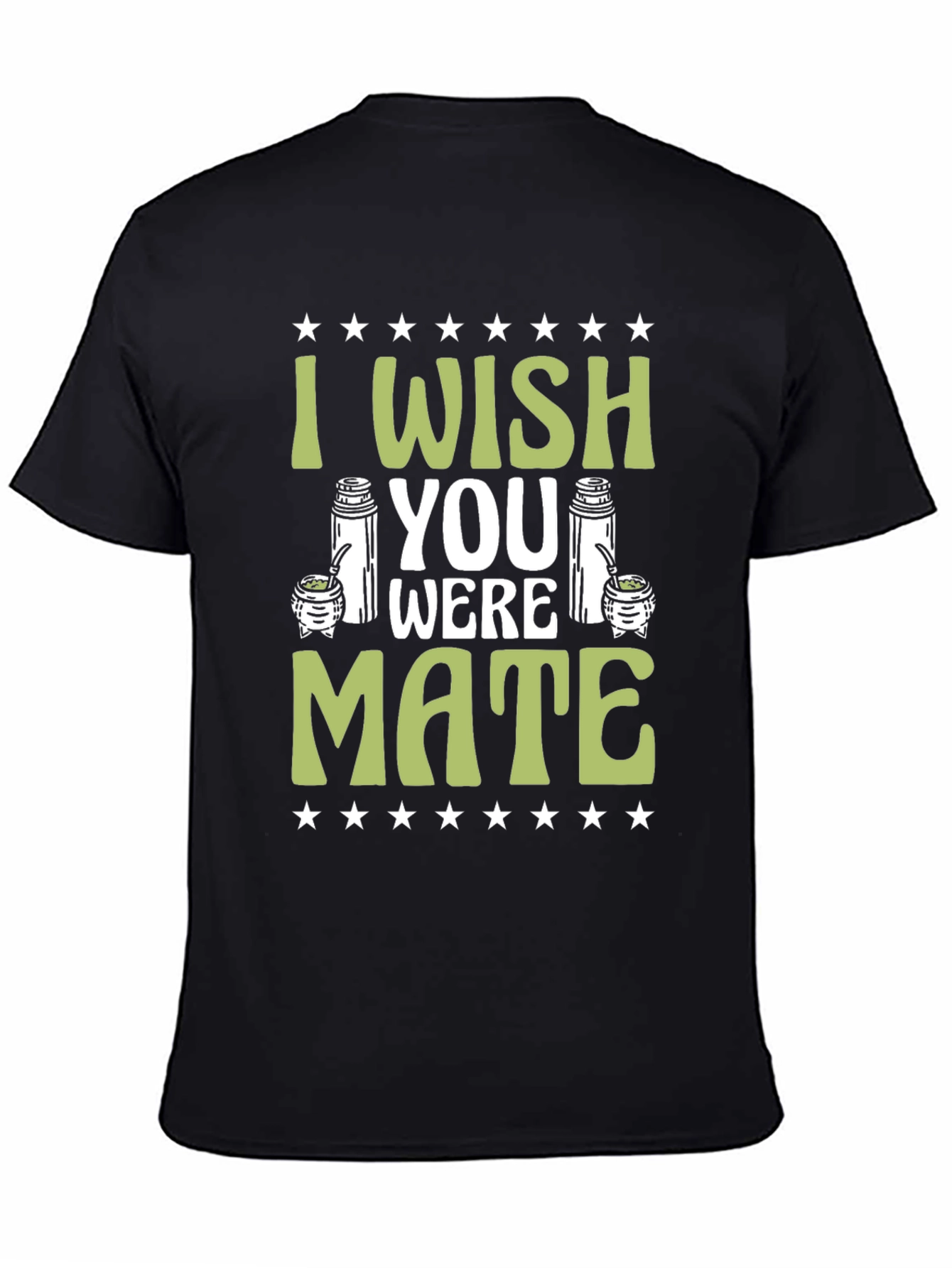 I Wish You Were Mate T-Shirt