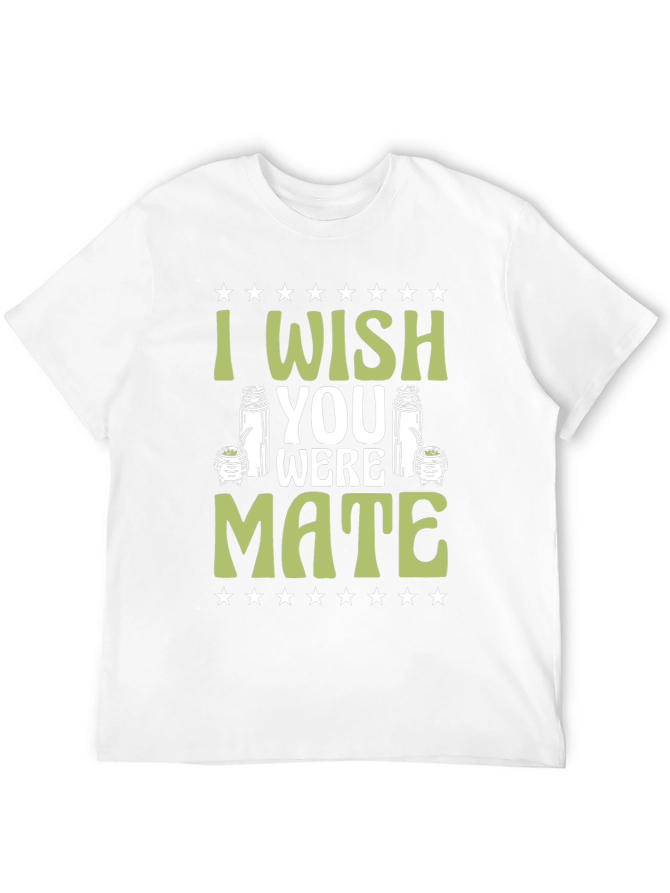 I Wish You Were Mate T-Shirt