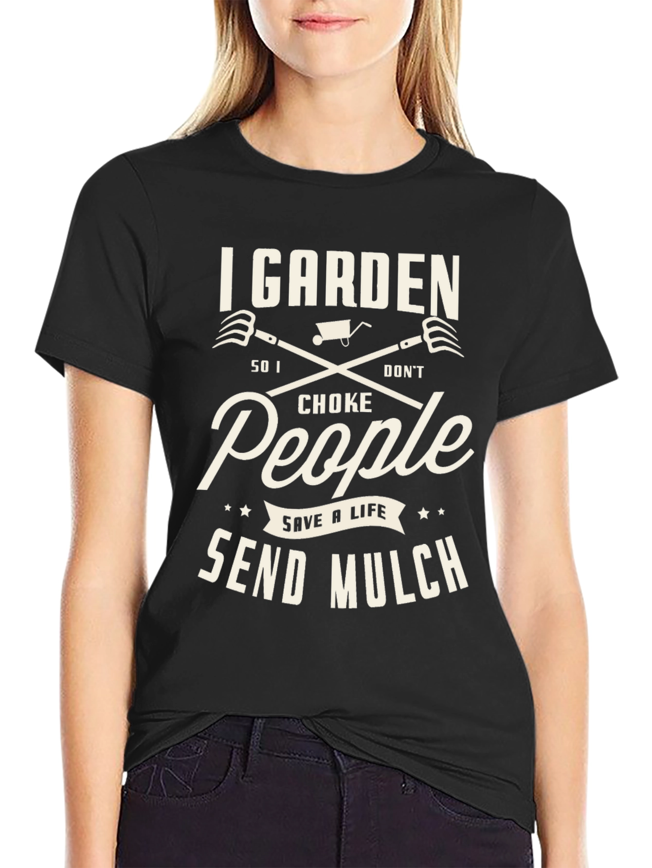 I Garden Funny T-Shirt: Save a Life Send Mulch