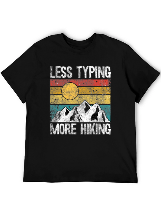 Less Typing More Hiking Graphic T-Shirt Adventure Tee