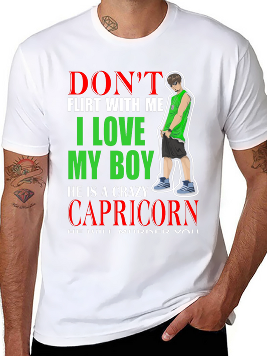 Dont Flirt With Me Capricorn Boy T-Shirt