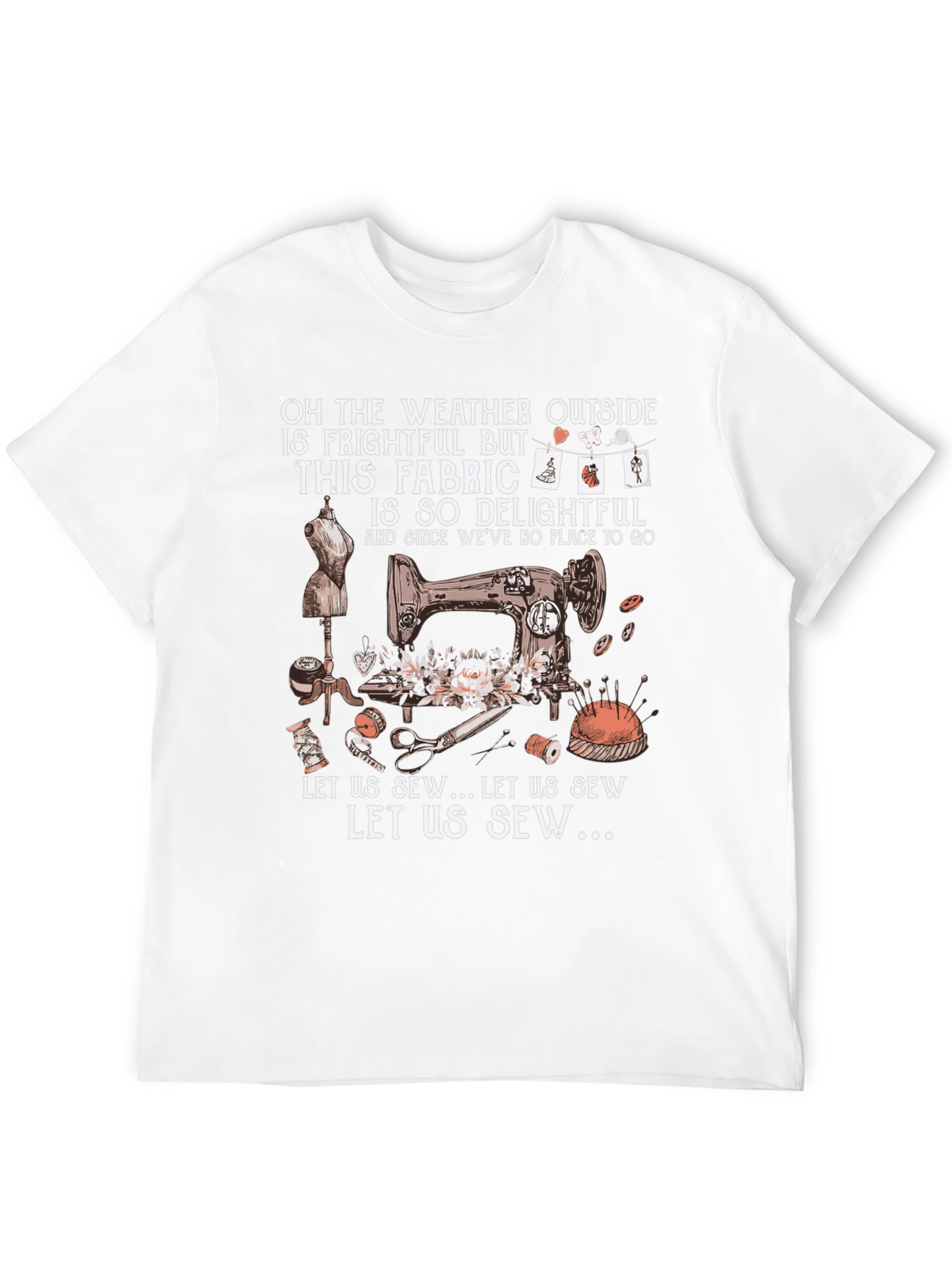 Sewing Delight T-Shirt: Weather Outside is Frightful