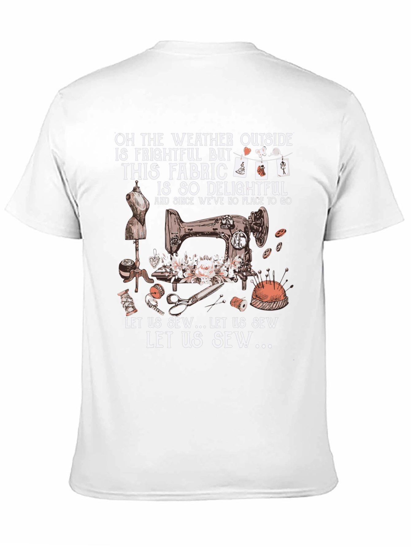 Sewing Delight T-Shirt: Weather Outside is Frightful