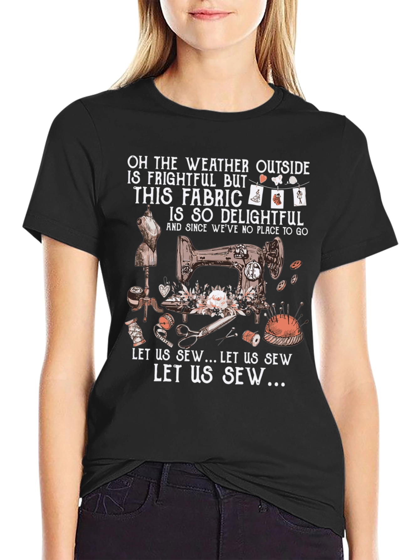 Sewing Delight T-Shirt: Weather Outside is Frightful