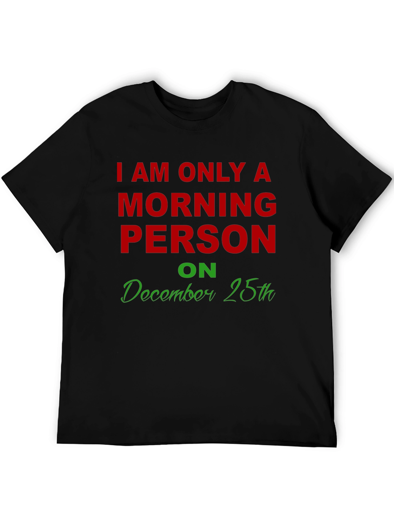 Morning Person Christmas T-Shirt