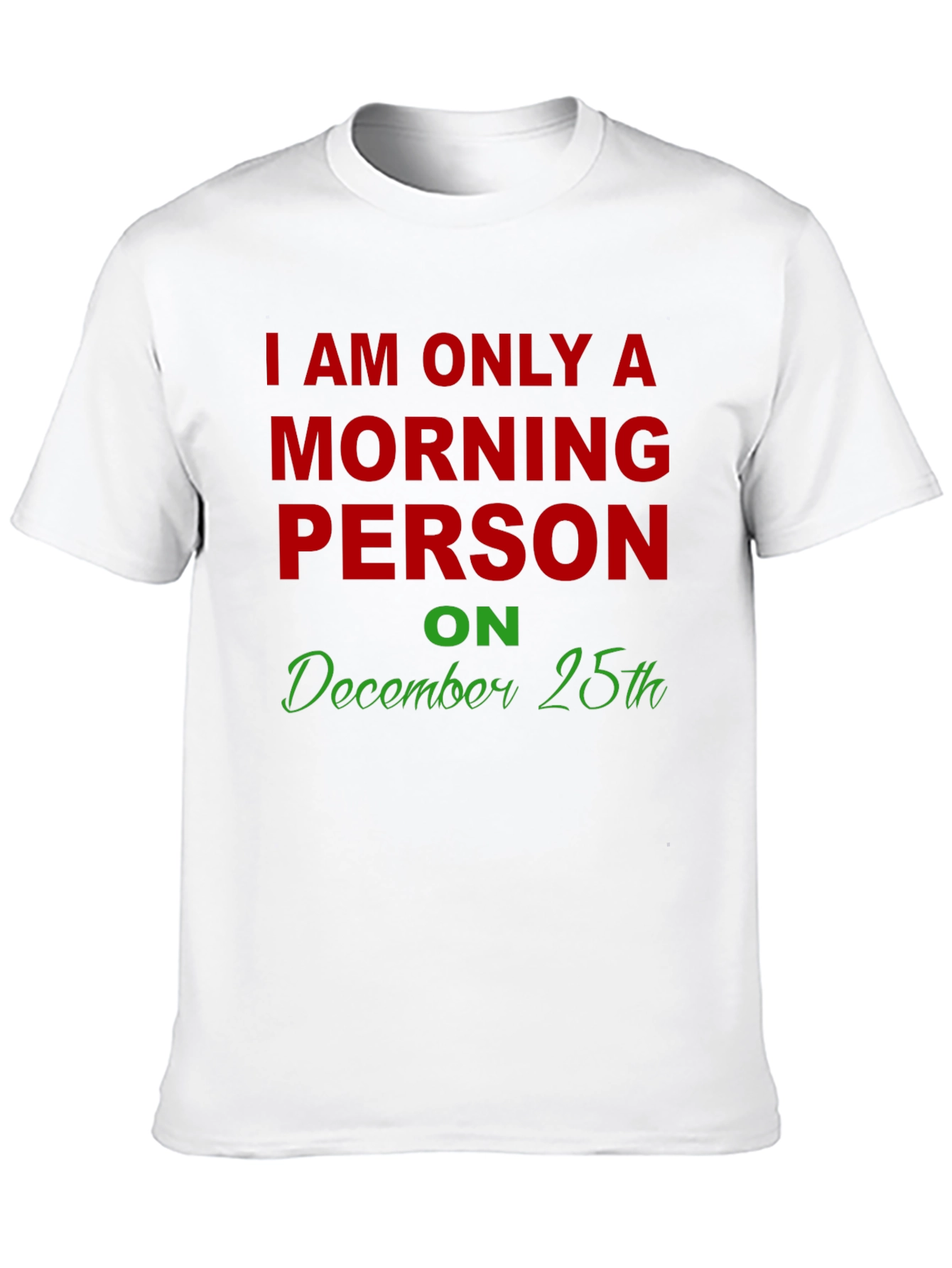 Morning Person Christmas T-Shirt