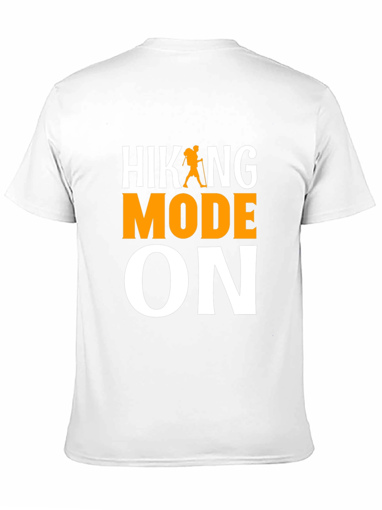 Hiking Mode ON T-Shirt - Adventure Ready!