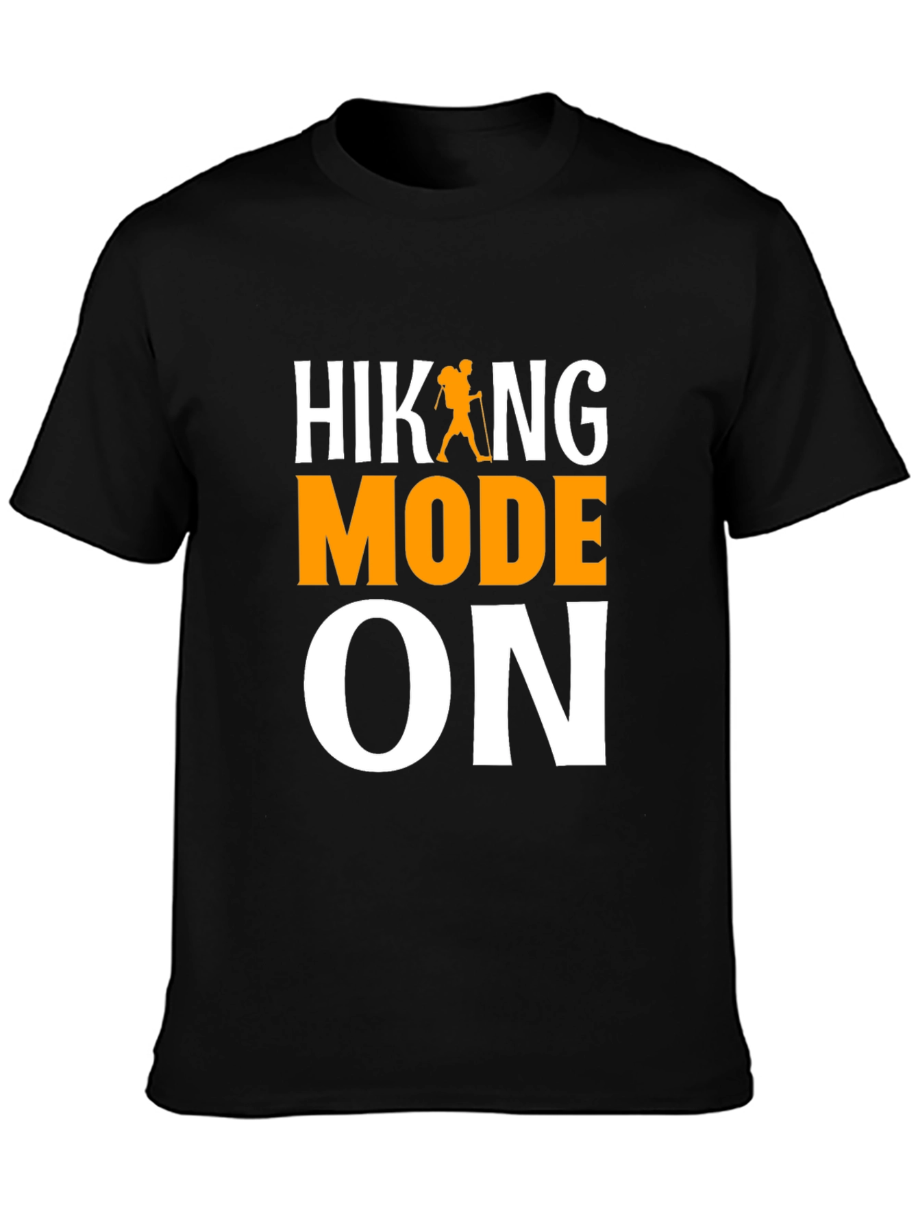 Hiking Mode ON T-Shirt - Adventure Ready!