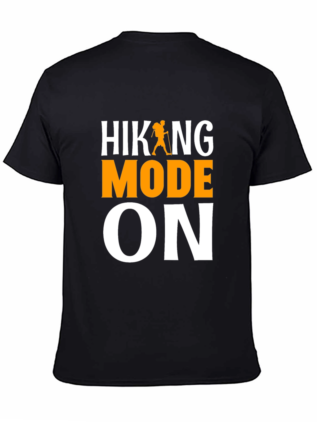 Hiking Mode ON T-Shirt - Adventure Ready!