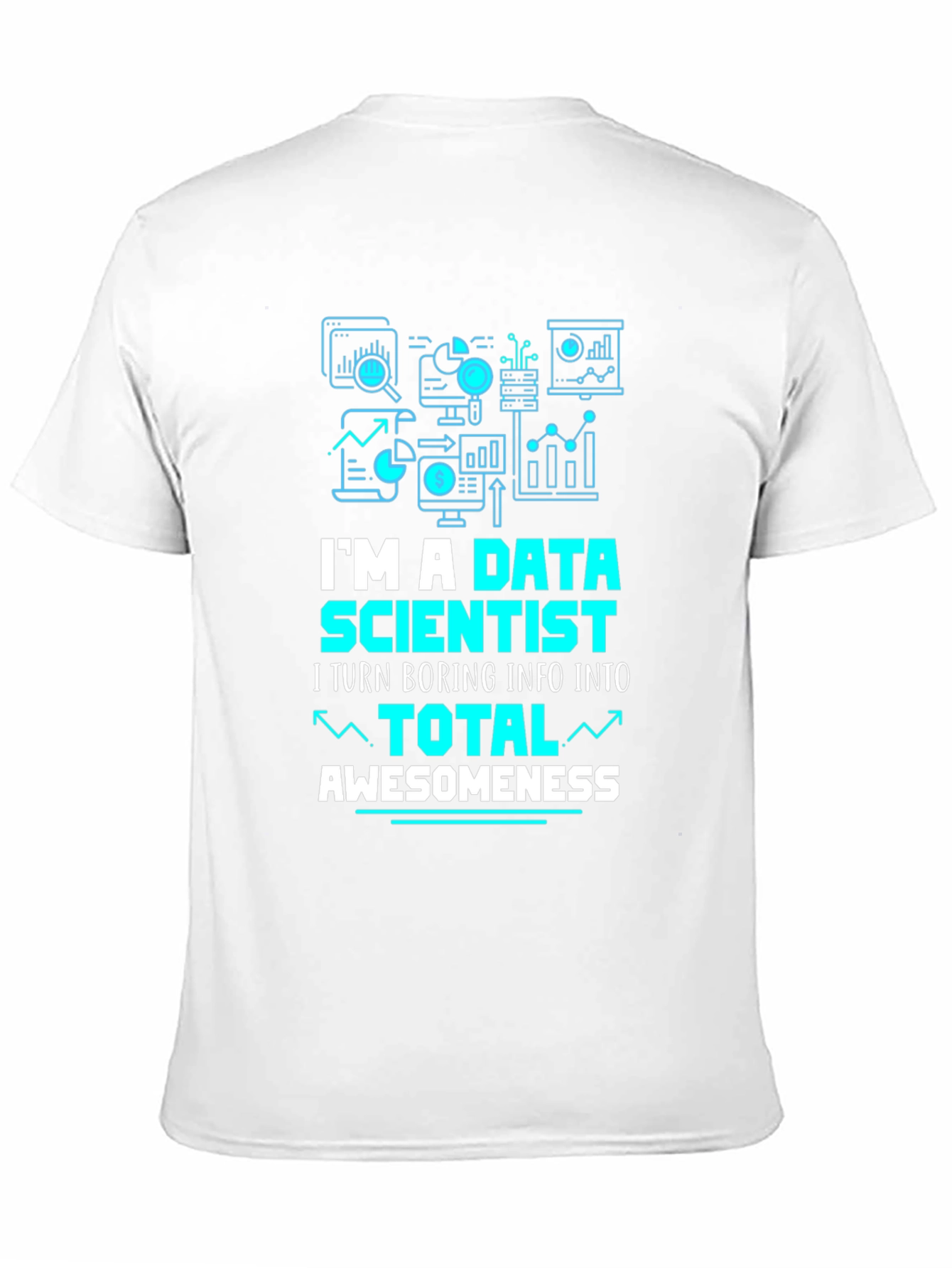 Data Scientist T-Shirt: Total Awesomeness