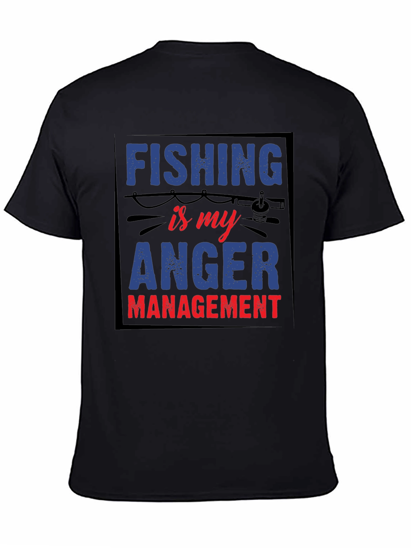 Fishing is My Anger Management T-Shirt