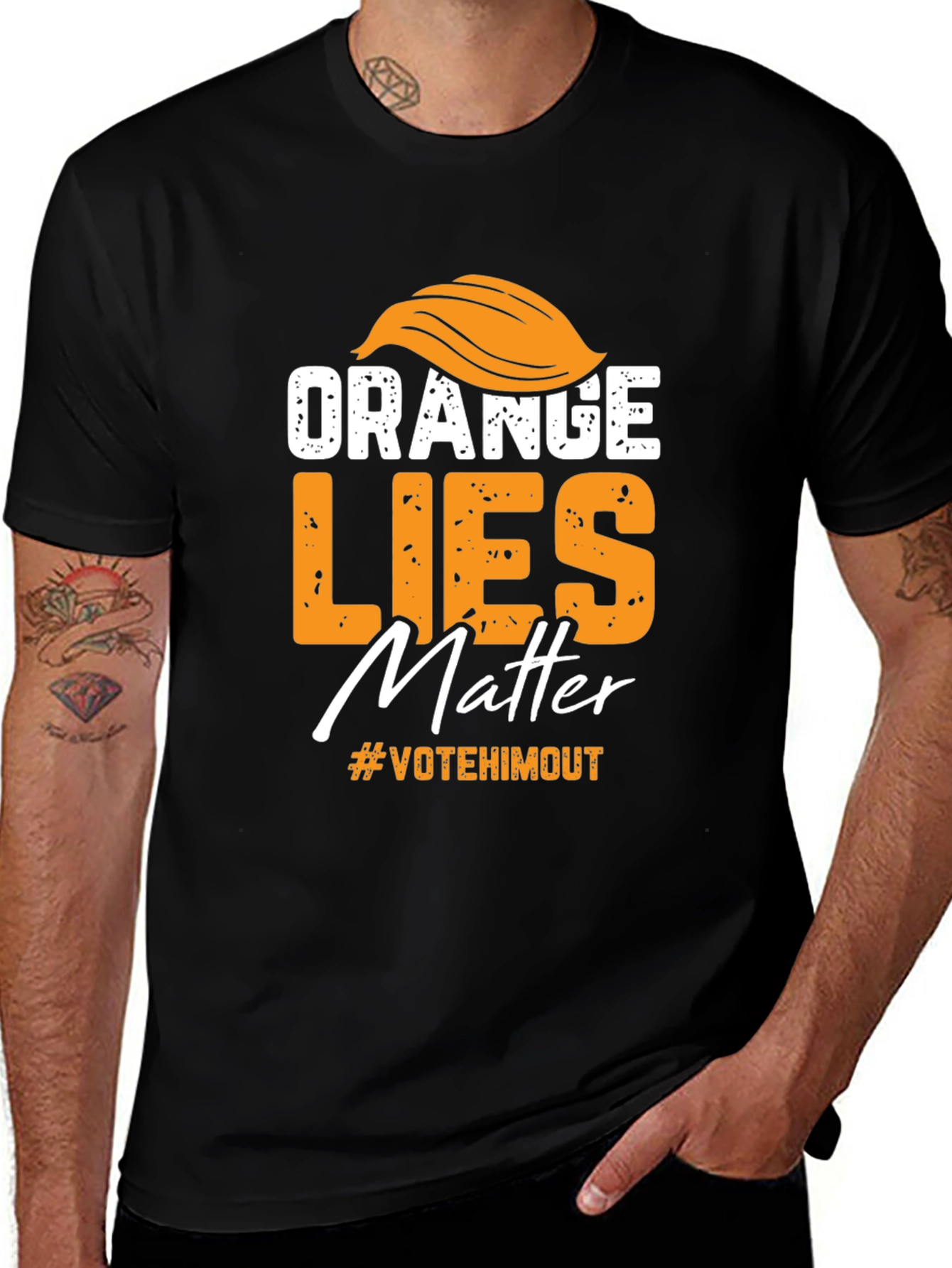Orange Lies Matter T-Shirt: Vote Him Out!