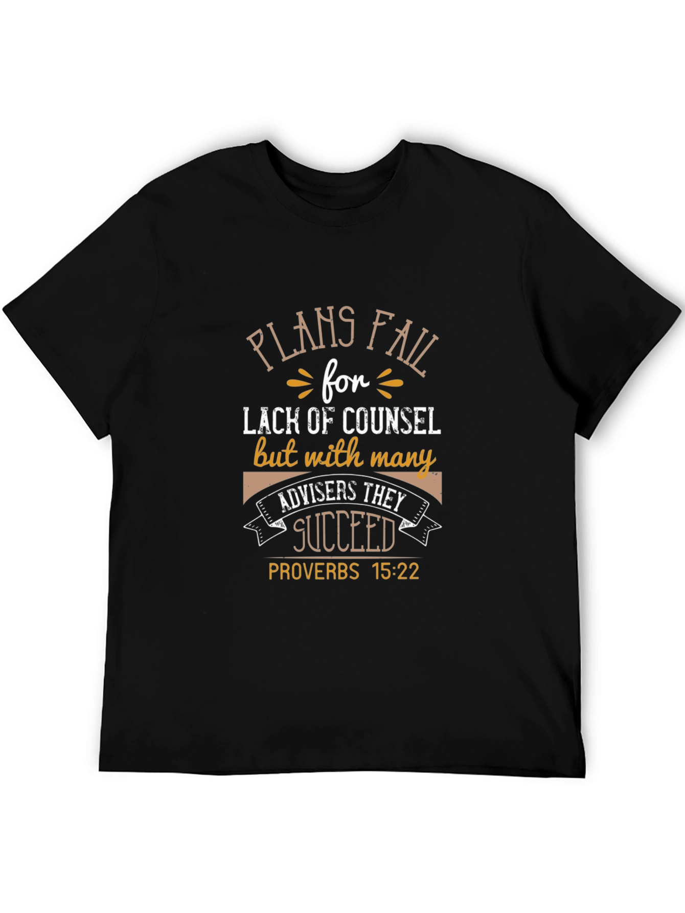 Plans Fail Counsel Succeed T-Shirt