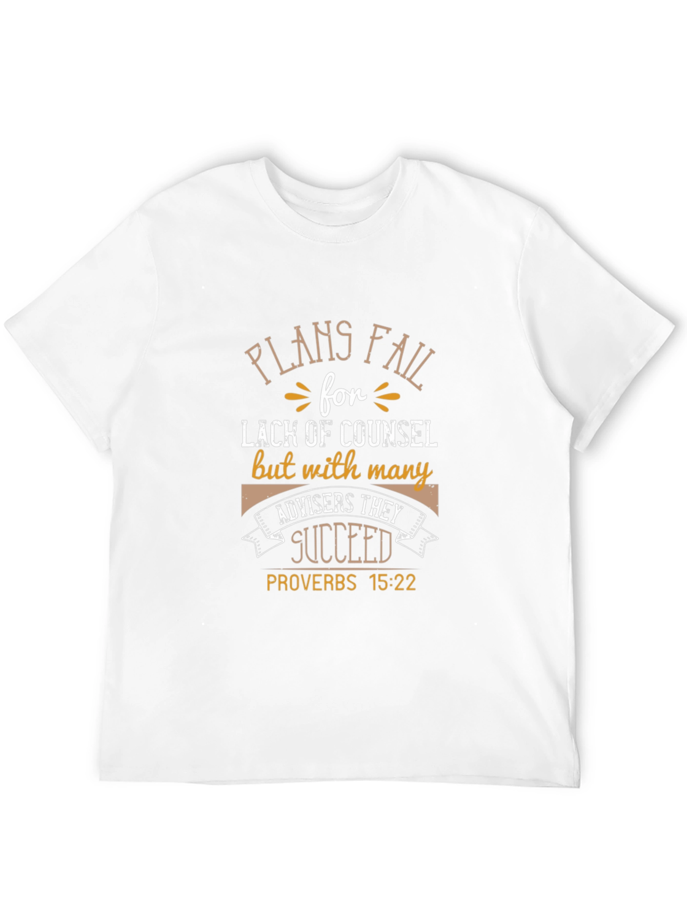 Plans Fail Counsel Succeed T-Shirt