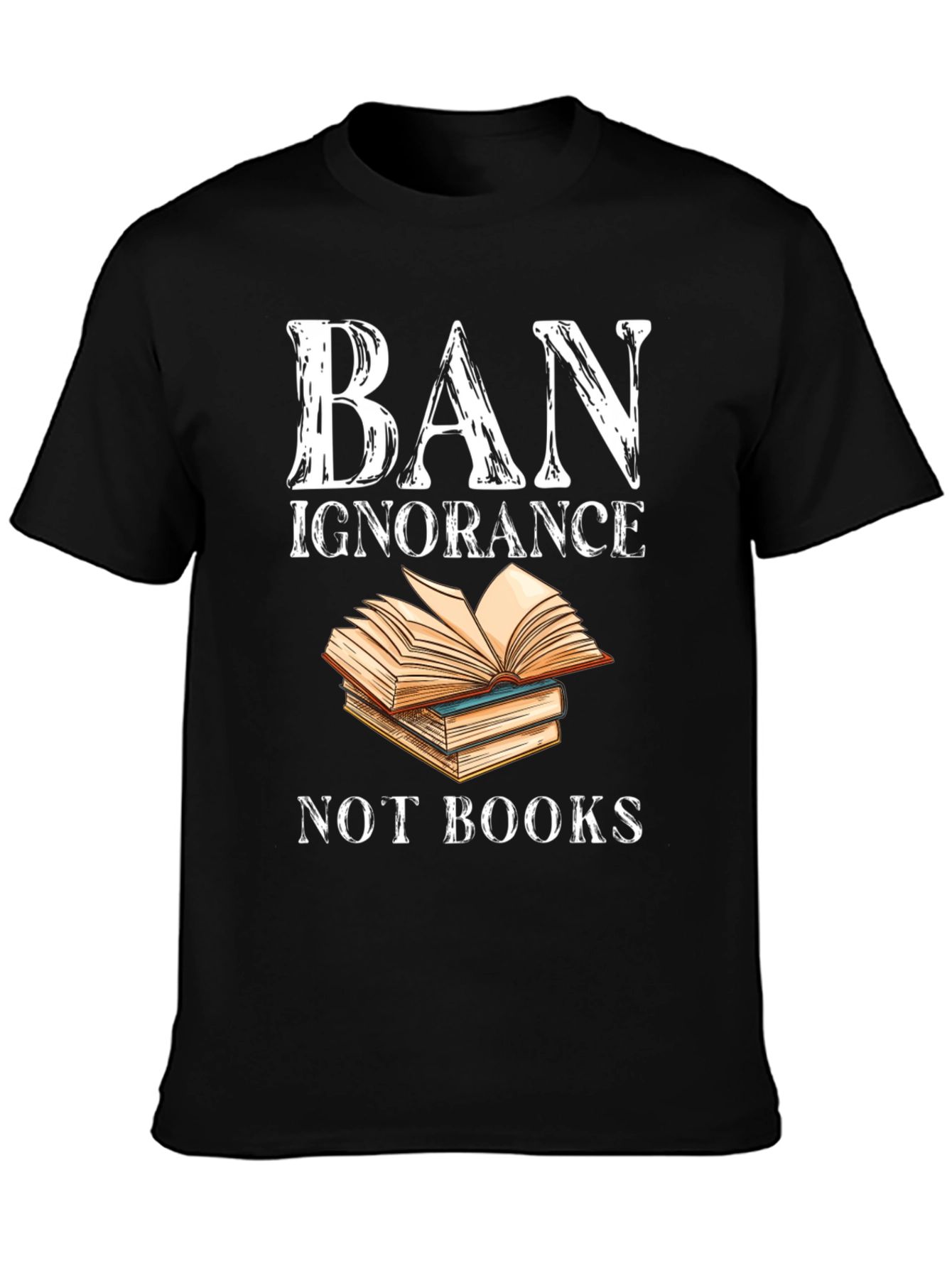 Ban Ignorance T-Shirt - Read More Books!