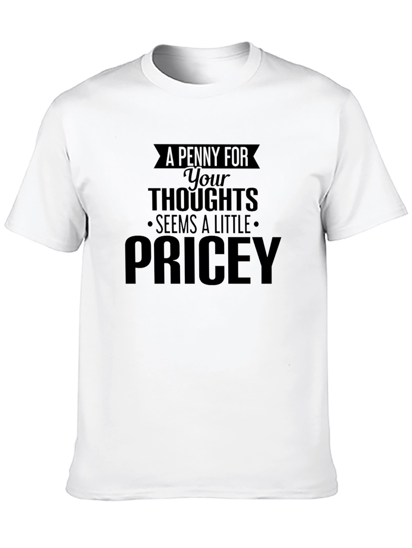 Funny Pricey Thoughts Black Graphic Tee