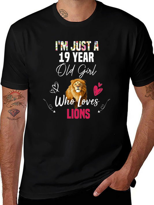 19 Year Old Girl Who Loves Lions Graphic T-Shirt