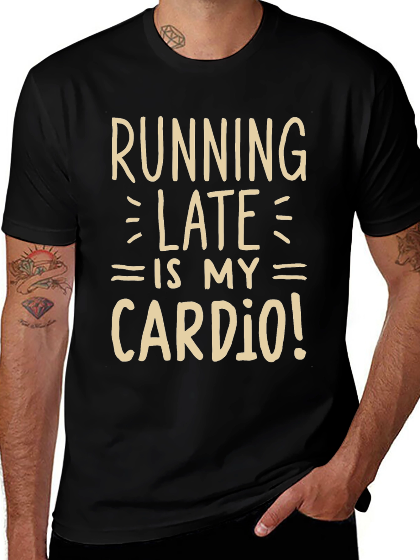 Running Late is My Cardio Funny Graphic Tee