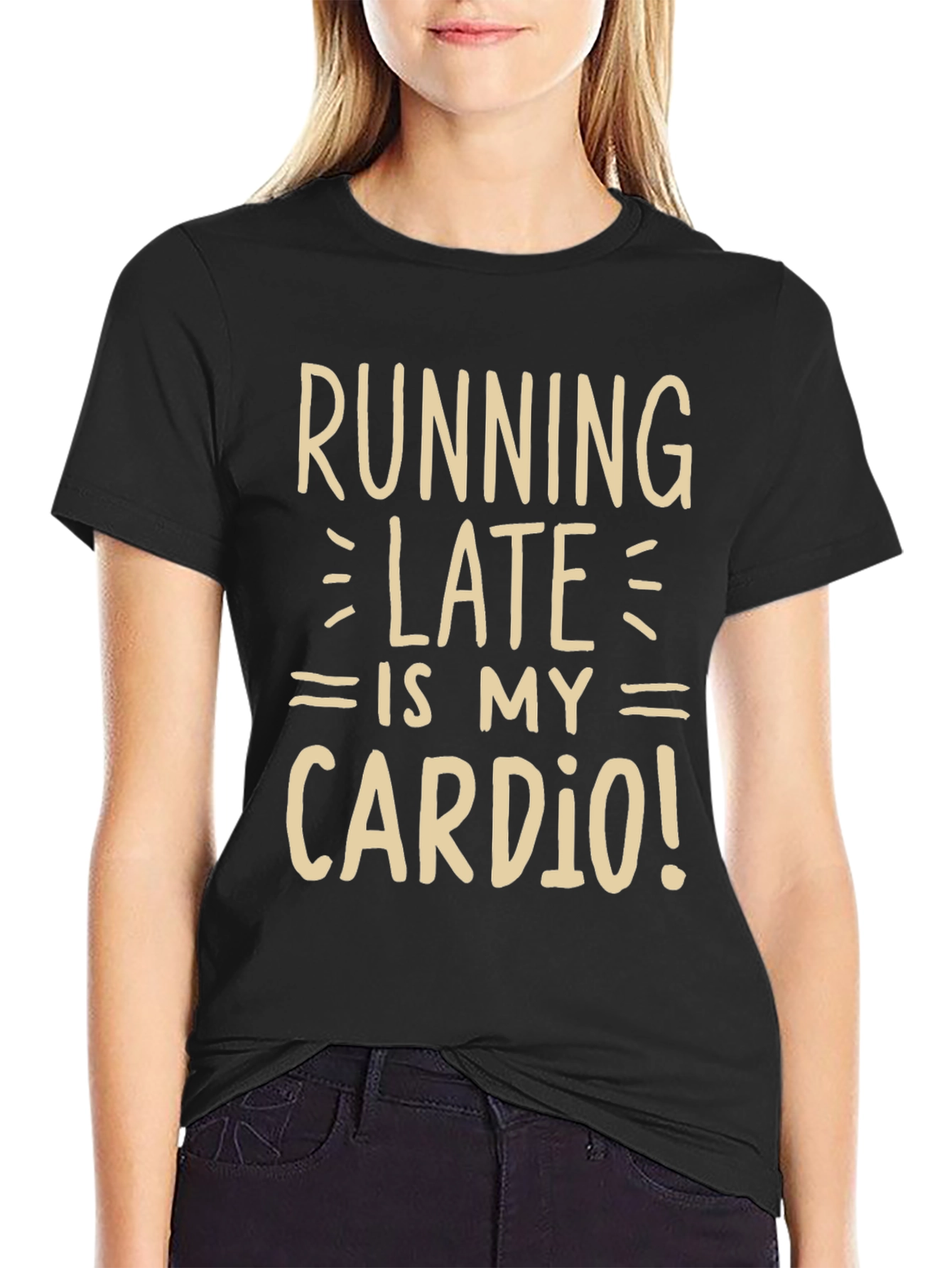Running Late is My Cardio Funny Graphic Tee