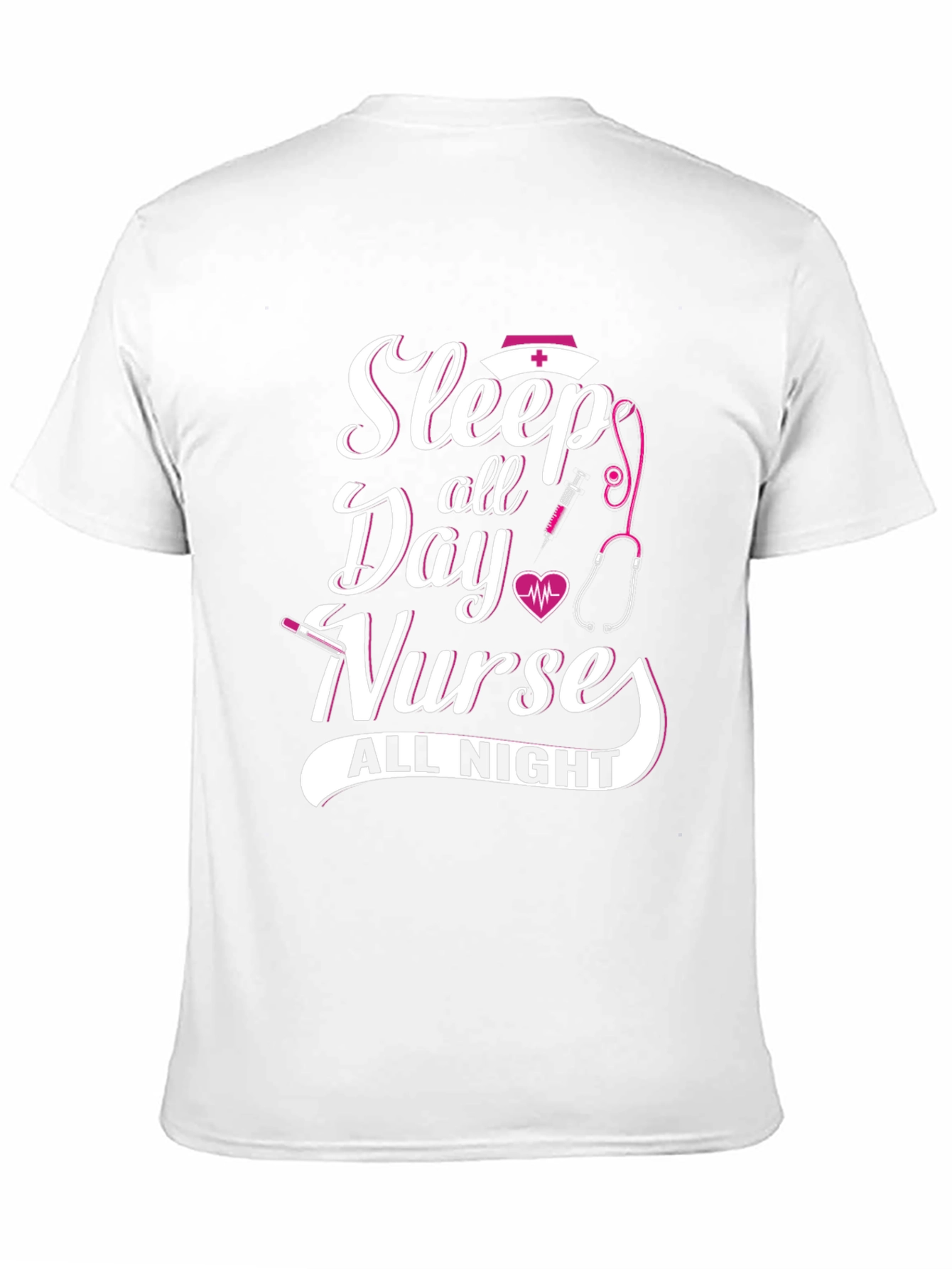 Sleep All Day Nurse All Night T-Shirt