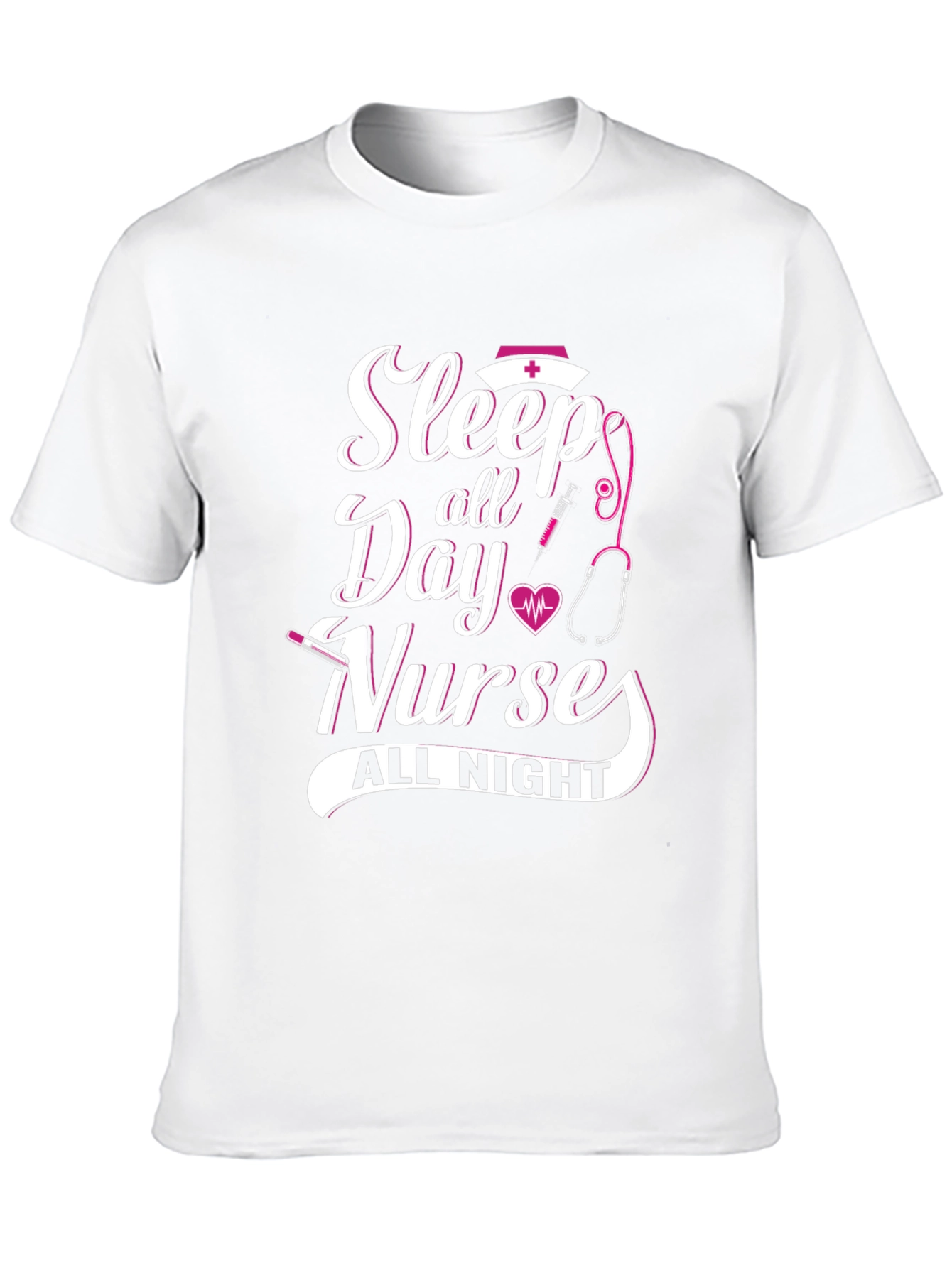 Sleep All Day Nurse All Night T-Shirt
