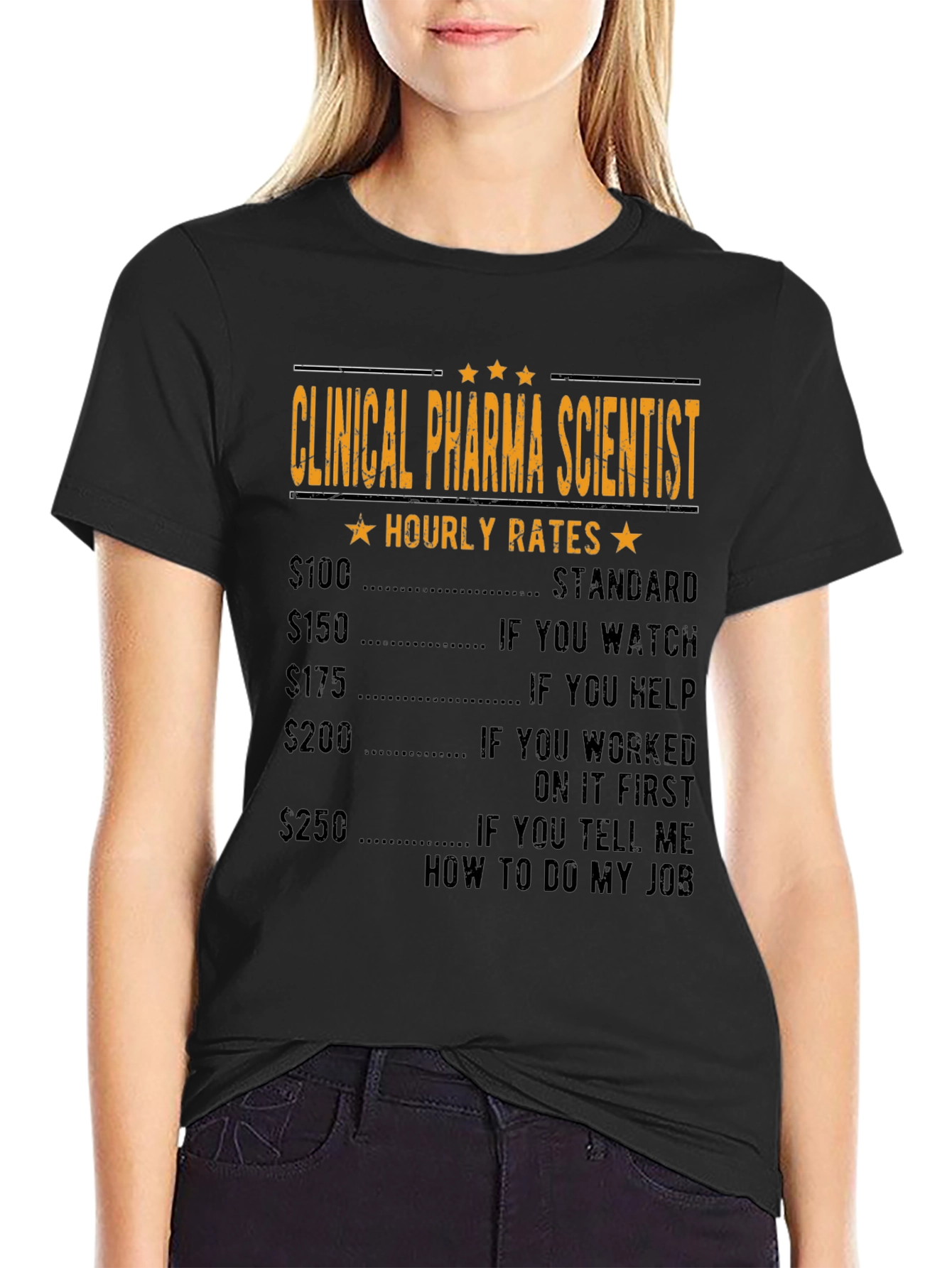 Clinical Pharma Scientist Hourly Rate T-Shirt