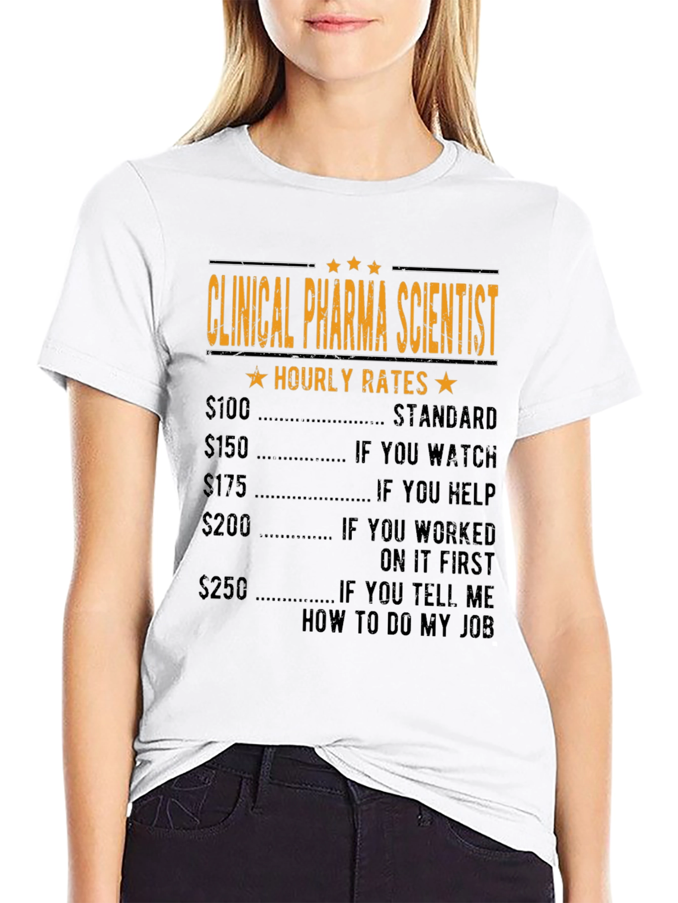 Clinical Pharma Scientist Hourly Rate T-Shirt